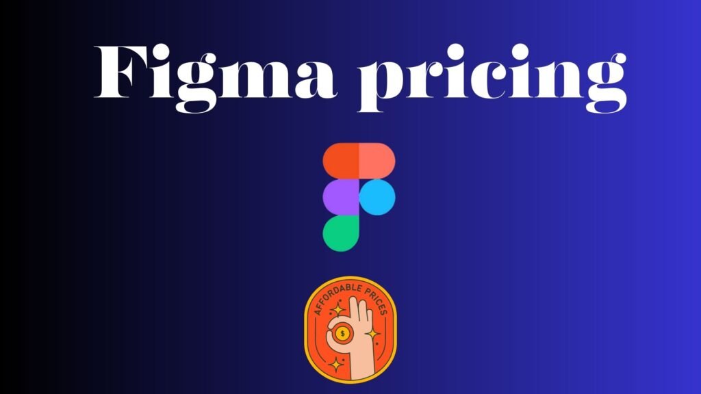 Canva vs Figma: Pricing Comparison